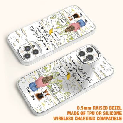 Custom Personalized Memorial iPhone/ Samsung Cases - Gift Idea For Pet Owner with up to 4 Pets - You'll Never Walk Alone Because I'll Always Be With You