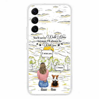 Custom Personalized Memorial iPhone/ Samsung Cases - Gift Idea For Pet Owner with up to 4 Pets - You'll Never Walk Alone Because I'll Always Be With You