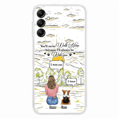 Custom Personalized Memorial iPhone/ Samsung Cases - Gift Idea For Pet Owner with up to 4 Pets - You'll Never Walk Alone Because I'll Always Be With You