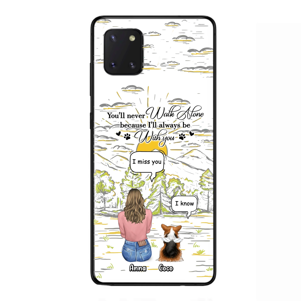Custom Personalized Memorial iPhone/ Samsung Cases - Gift Idea For Pet Owner with up to 4 Pets - You'll Never Walk Alone Because I'll Always Be With You
