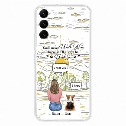 Custom Personalized Memorial iPhone/ Samsung Cases - Gift Idea For Pet Owner with up to 4 Pets - You'll Never Walk Alone Because I'll Always Be With You