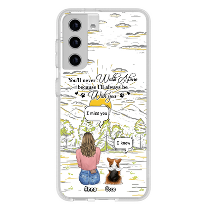 Custom Personalized Memorial iPhone/ Samsung Cases - Gift Idea For Pet Owner with up to 4 Pets - You'll Never Walk Alone Because I'll Always Be With You