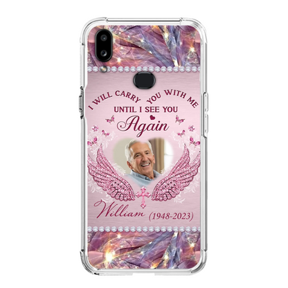 Custom Personalized Memorial Phone Case - Upload Photo - Memorial Gift Idea For Family Member - Until I See You Again - Case for iPhone/ Samsung
