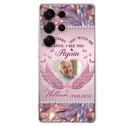 Custom Personalized Memorial Phone Case - Upload Photo - Memorial Gift Idea For Family Member - Until I See You Again - Case for iPhone/ Samsung