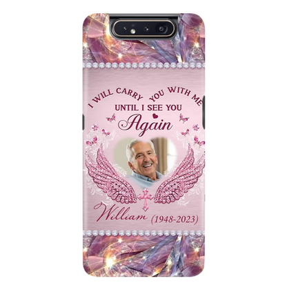 Custom Personalized Memorial Phone Case - Upload Photo - Memorial Gift Idea For Family Member - Until I See You Again - Case for iPhone/ Samsung
