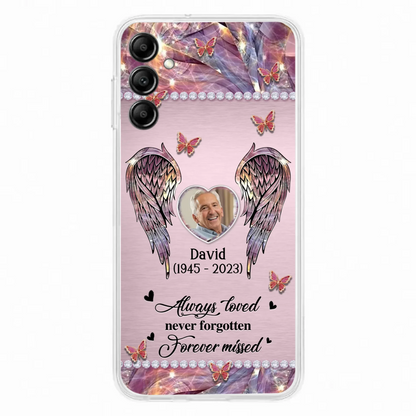 Custom Personalized Memorial Phone Case - Memorial Gift Idea For Family - Case For iPhone/Samsung - Always Loved Never Forgotten Forever Missed