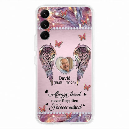 Custom Personalized Memorial Phone Case - Memorial Gift Idea For Family - Case For iPhone/Samsung - Always Loved Never Forgotten Forever Missed