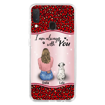 Personalized Dog Mom Phone Case - Upto 4 Dogs -Gift Idea For Dog Owners - I Am Always With You - Case For iPhone/Samsung