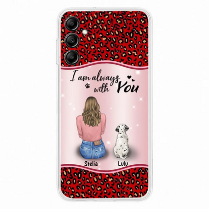 Personalized Dog Mom Phone Case - Upto 4 Dogs -Gift Idea For Dog Owners - I Am Always With You - Case For iPhone/Samsung