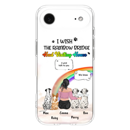 Personalized Pet Mom Phone Case - Upto 4 Pets - Memorial Gift Idea for Dog/Cat Lovers - I Wish The Rainbow Bridge Had Visiting Hours - Case for iPhone/Samsung