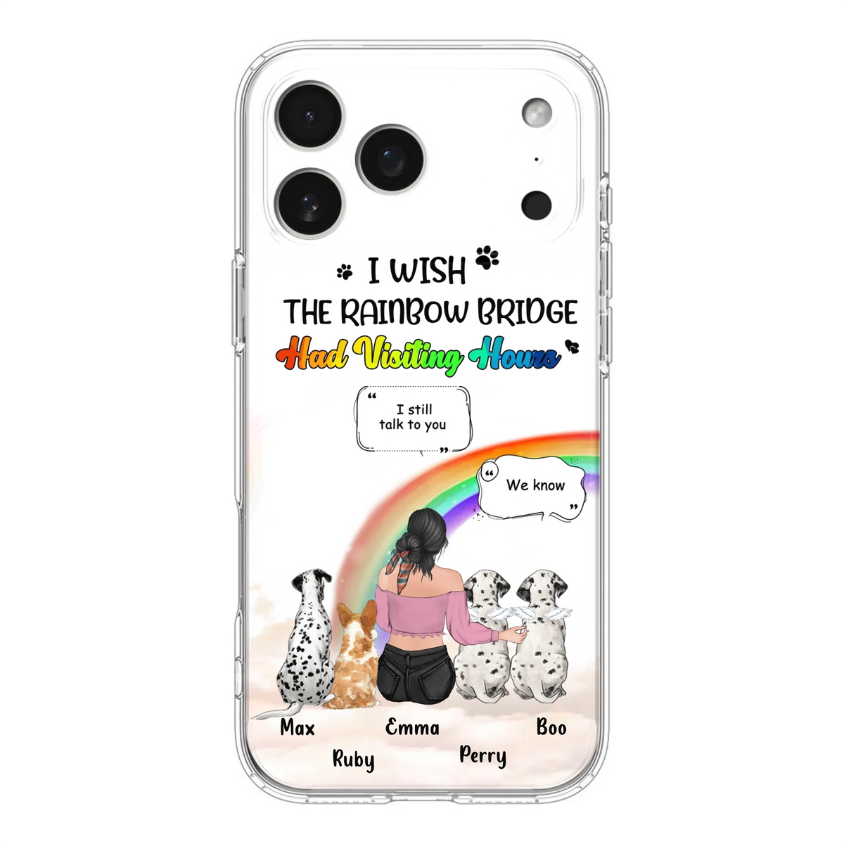 Personalized Pet Mom Phone Case - Upto 4 Pets - Memorial Gift Idea for Dog/Cat Lovers - I Wish The Rainbow Bridge Had Visiting Hours - Case for iPhone/Samsung