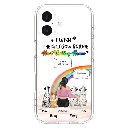 Personalized Pet Mom Phone Case - Upto 4 Pets - Memorial Gift Idea for Dog/Cat Lovers - I Wish The Rainbow Bridge Had Visiting Hours - Case for iPhone/Samsung