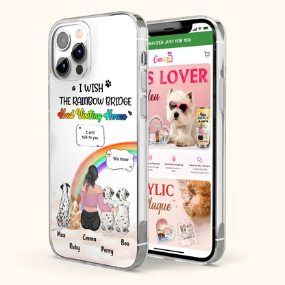 Personalized Pet Mom Phone Case - Upto 4 Pets - Memorial Gift Idea for Dog/Cat Lovers - I Wish The Rainbow Bridge Had Visiting Hours - Case for iPhone/Samsung