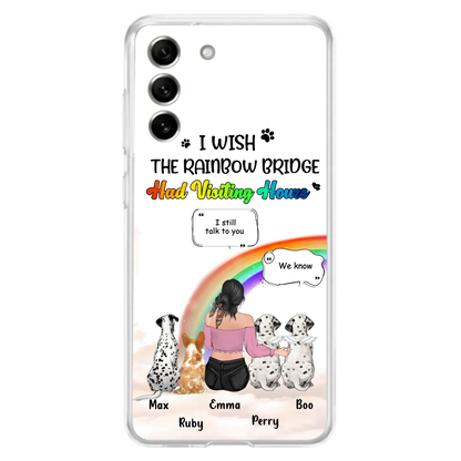 Personalized Pet Mom Phone Case - Upto 4 Pets - Memorial Gift Idea for Dog/Cat Lovers - I Wish The Rainbow Bridge Had Visiting Hours - Case for iPhone/Samsung