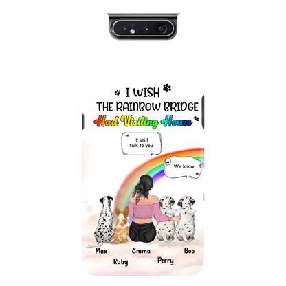 Personalized Pet Mom Phone Case - Upto 4 Pets - Memorial Gift Idea for Dog/Cat Lovers - I Wish The Rainbow Bridge Had Visiting Hours - Case for iPhone/Samsung