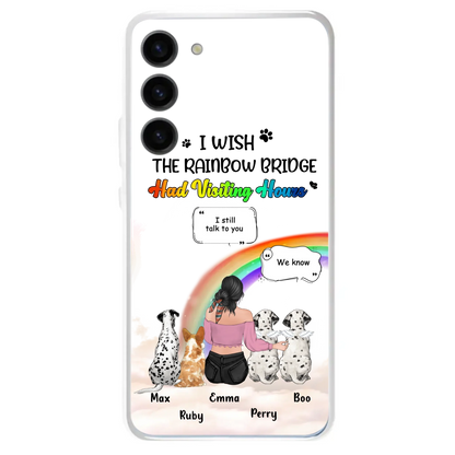 Personalized Pet Mom Phone Case - Upto 4 Pets - Memorial Gift Idea for Dog/Cat Lovers - I Wish The Rainbow Bridge Had Visiting Hours - Case for iPhone/Samsung