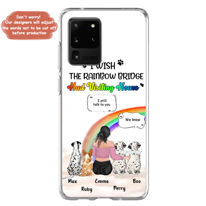 Personalized Pet Mom Phone Case - Upto 4 Pets - Memorial Gift Idea for Dog/Cat Lovers - I Wish The Rainbow Bridge Had Visiting Hours - Case for iPhone/Samsung