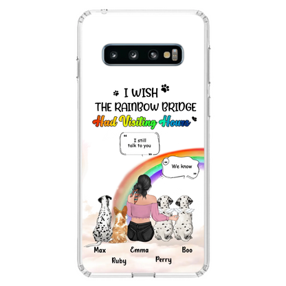 Personalized Pet Mom Phone Case - Upto 4 Pets - Memorial Gift Idea for Dog/Cat Lovers - I Wish The Rainbow Bridge Had Visiting Hours - Case for iPhone/Samsung