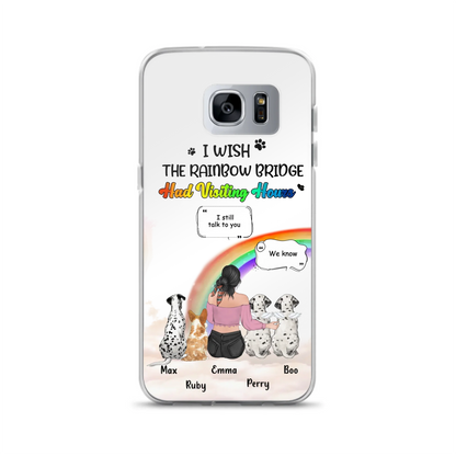Personalized Pet Mom Phone Case - Upto 4 Pets - Memorial Gift Idea for Dog/Cat Lovers - I Wish The Rainbow Bridge Had Visiting Hours - Case for iPhone/Samsung