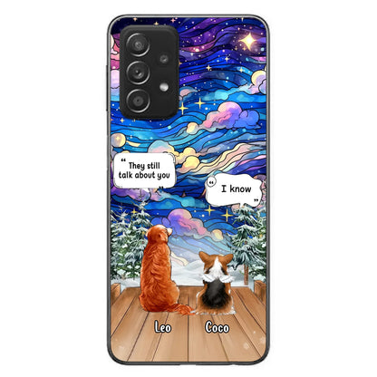 Personalized Dog Memorial Phone Case - Upto 4 Pets - Memorial Gift Idea For Dog/ Cat/ Rabbit Lovers - They Still Talk About You - Case For iPhone/Samsung