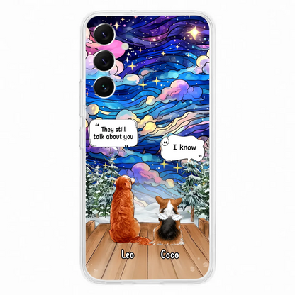 Personalized Dog Memorial Phone Case - Upto 4 Pets - Memorial Gift Idea For Dog/ Cat/ Rabbit Lovers - They Still Talk About You - Case For iPhone/Samsung