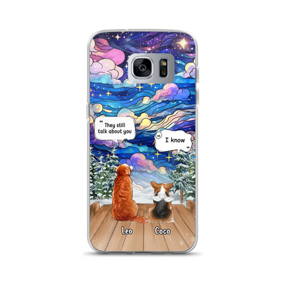 Personalized Dog Memorial Phone Case - Upto 4 Pets - Memorial Gift Idea For Dog/ Cat/ Rabbit Lovers - They Still Talk About You - Case For iPhone/Samsung