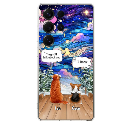 Personalized Dog Memorial Phone Case - Upto 4 Pets - Memorial Gift Idea For Dog/ Cat/ Rabbit Lovers - They Still Talk About You - Case For iPhone/Samsung
