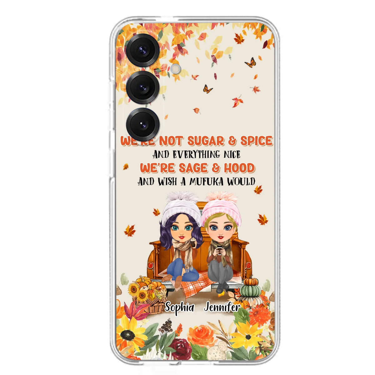 Custom Personalized Friend Phone Case - Gift Idea for Friends/Besties/Sisters - We're Not Sugar & Spice And Everything Nice - Case for iPhone/Samsung