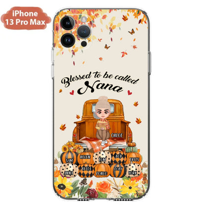 Custom Personalized Grandma Autumn Phone Case - Gift Idea For Grandma - Upto 10 Kids -  Case For iPhone/Samsung - Blessed To Be Called Nana