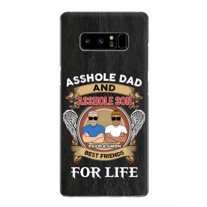 Custom Personalized Dad And Son Phone Case - Funny Gift Idea for Dad from Son - Asshole Dad And Asshole Son Best Friends For Life - Case for iPhone/Samsung
