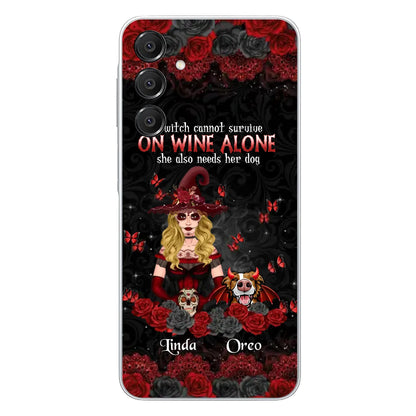 Personalized Witch Phone Case - Halloween Gift Idea for Witch Lovers/Pet Lovers - A Witch Can Not Survive On Wine Alone She Also Needs Her Dog - Case For iPhone/Samsung