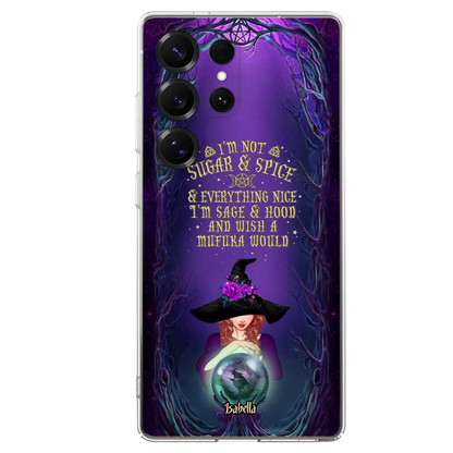 Custom Personalized Witch Phone Case - Gift Idea for Witch Lovers - I'm Not Sugar & Spice & Everything Nice - Case for iPhone/Samsung
