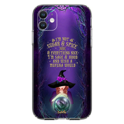 Custom Personalized Witch Phone Case - Gift Idea for Witch Lovers - I'm Not Sugar & Spice & Everything Nice - Case for iPhone/Samsung