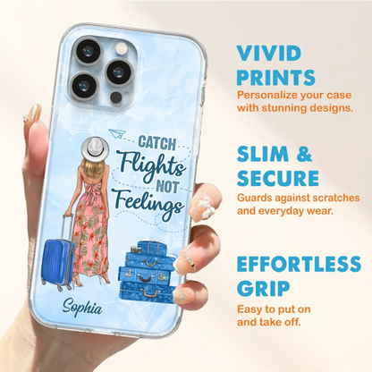 Custom Personalized Traveling Girl Phone Case - Gift Idea For Traveling Lovers - Catch Flights Not Feelings - Cases For iPhone/Samsung