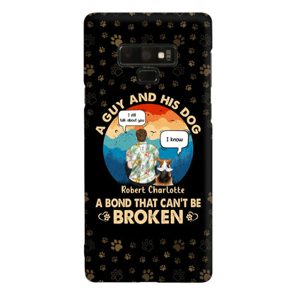 Custom Personalized Dog Dad Phone Case - Gift Idea For Father's Day/Dog Lovers - Upto 4 Dogs - A Guy And His Dog A Bond That Can't Be Broken - Cases For iPhone/Samsung