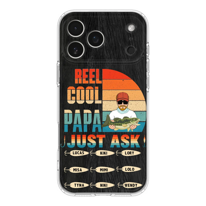 Custom Personalized Reel Cool Dad Phone Case - Gift Idea For Father's Day/Grandpa/Fishing Lovers - Upto 9 Kids - Reel Cool Papa Just Ask - Cases For iPhone/Samsung