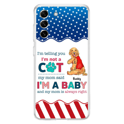 Custom Personalized Pet Phone Case - Gift Idea for Dog/Cat Owners - I'm Telling You I'm Not A Dog - Case for iPhone/Samsung
