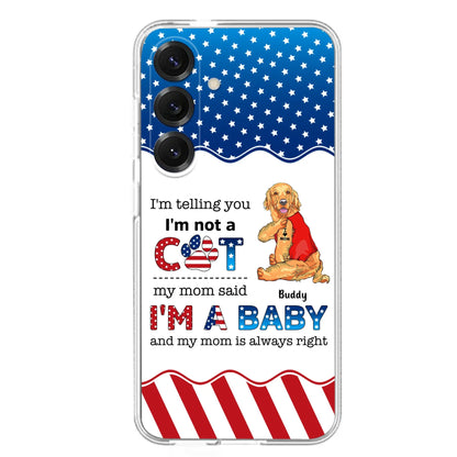 Custom Personalized Pet Phone Case - Independence Day Gift Idea for Dog/Cat Owners - I'm Telling You I'm Not A Dog - Case for iPhone/Samsung