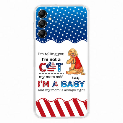 Custom Personalized Pet Phone Case - Independence Day Gift Idea for Dog/Cat Owners - I'm Telling You I'm Not A Dog - Case for iPhone/Samsung