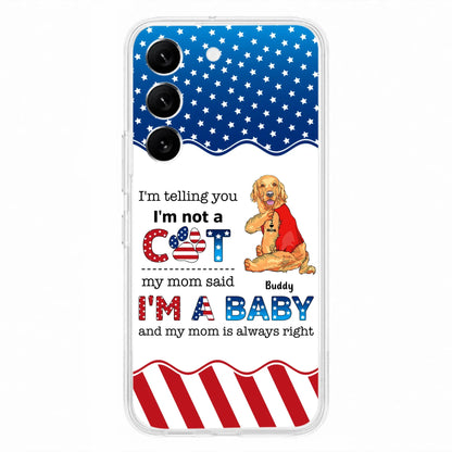 Custom Personalized Pet Phone Case - Independence Day Gift Idea for Dog/Cat Owners - I'm Telling You I'm Not A Dog - Case for iPhone/Samsung