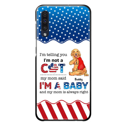 Custom Personalized Pet Phone Case - Independence Day Gift Idea for Dog/Cat Owners - I'm Telling You I'm Not A Dog - Case for iPhone/Samsung