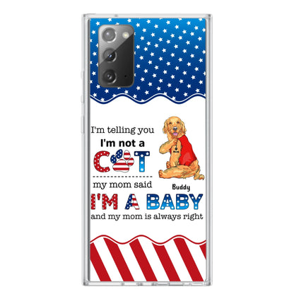 Custom Personalized Pet Phone Case - Independence Day Gift Idea for Dog/Cat Owners - I'm Telling You I'm Not A Dog - Case for iPhone/Samsung