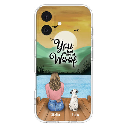 Custom Personalized Dog Mom Phone Case - Gifts For Dog Lover With Upto 4 Dogs - You Had Me At Woof