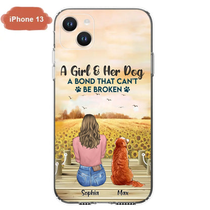 Custom Personalized Dog Mom Phone Case - Gift Idea For Dog Lover - A Girl & Her Dog A Bond That Can't Be Broken - Case For iPhone/ Samsung