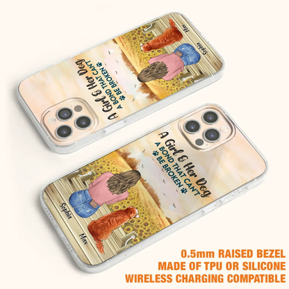 Custom Personalized Dog Mom Phone Case - Gift Idea For Dog Lover - A Girl & Her Dog A Bond That Can't Be Broken - Case For iPhone/ Samsung