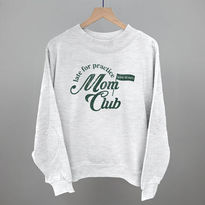 Late For Practice Mom Club