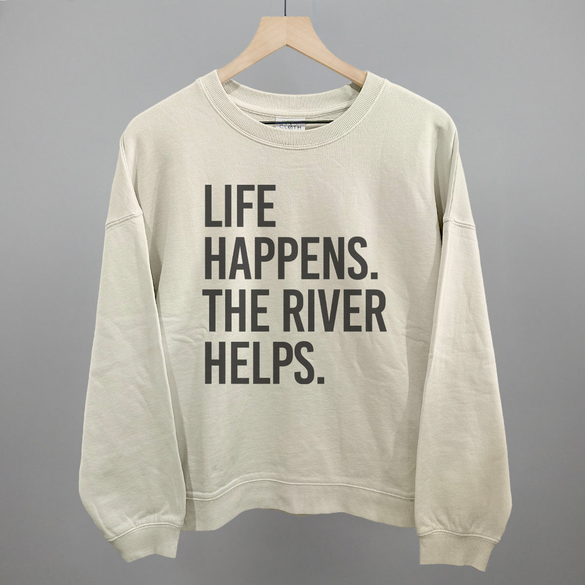 Life Happens The River Helps