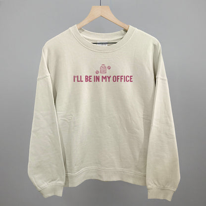 I'll Be In My Office (Crafting)