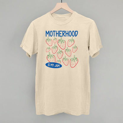Motherhood Is My Jam