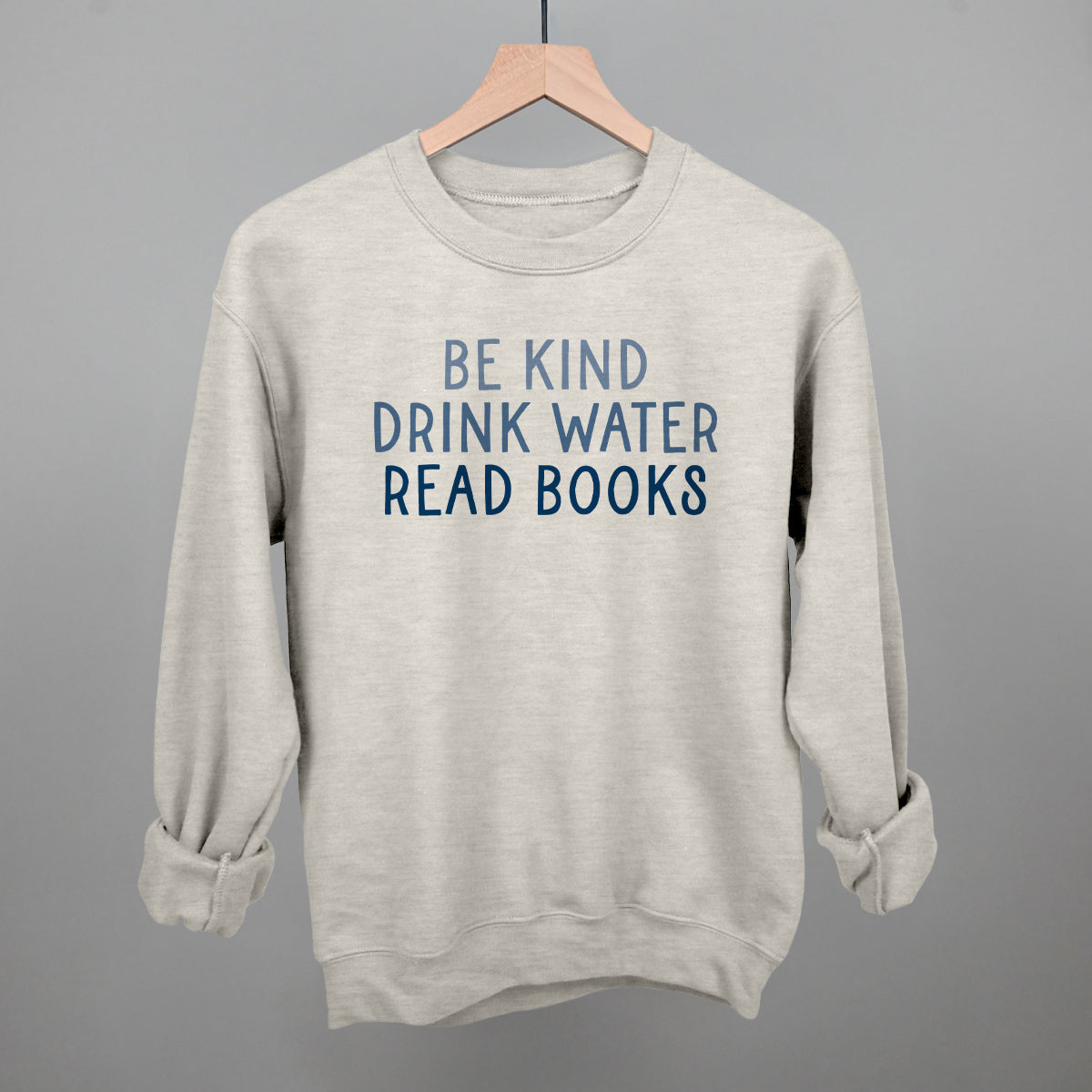 Be Kind Drink Water Read Books